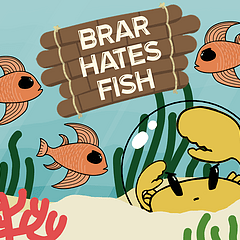 Brar Hates Fish